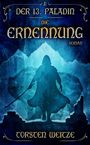 [Der 13. Paladin 02] • Die Ernennung